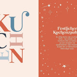 Bake a Wish: Kuchen und Gebäck für die Weihnachtszeit