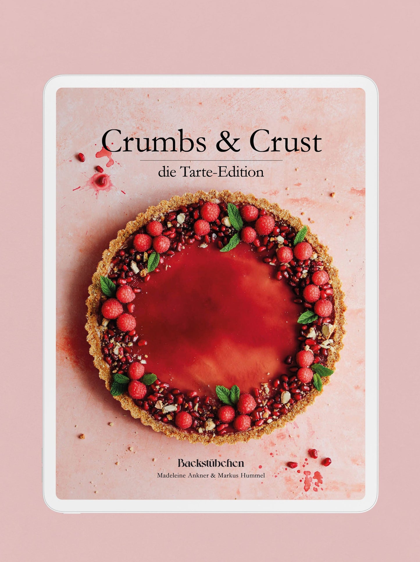 Crumbs & Crust Tarte I E-Book