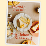 Crumbs & Crust „Wir lieben Klassiker“