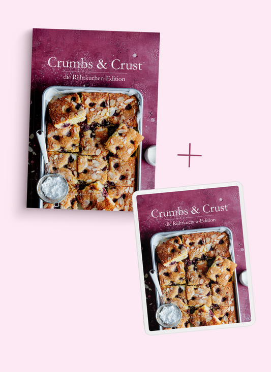 Crumbs & Crust Rührkuchen I Magazin + E-Book-Bundle - Jetzt vorbestellen!